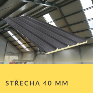 Střešní sendvičový panel 40 mm – 2. jakost | Izolovaná krytina v barvách RAL 7016 a RAL 9006, délky 6,0 | 6,5 | 7,0 m