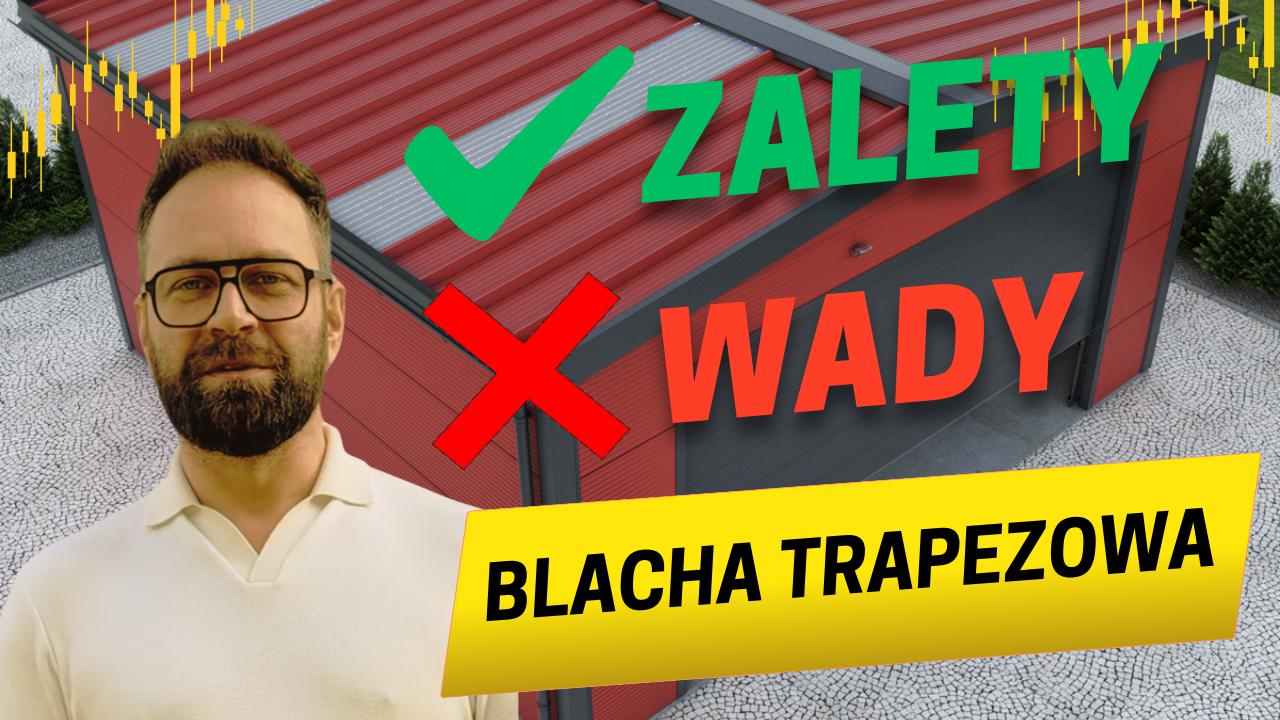 Blacha trapezowa 2 gatunku – zalety, wady. Praktyczne zastosowanie na dachy i elewacje