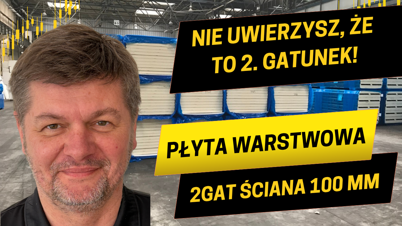 Płyta warstwowa ścienna 100mm 2 gatunek. Nie uwierzysz, że to 2 gatunek!
